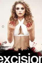 Excision 2012 poster - DesireMovies, DesireMovies2.My