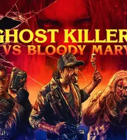 Ghost killers vs. bloody mary 2018 p - DesireMovies, DesireMovies2.My