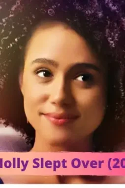 Holly slept over 2020 - DesireMovies, DesireMovies2.My