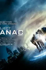 Project almanac poster - DesireMovies, DesireMovies2.My