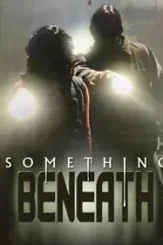 Something beneath 2007 p - DesireMovies, DesireMovies2.My
