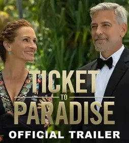 Ticket to paradise 2022 p - DesireMovies, DesireMovies2.My