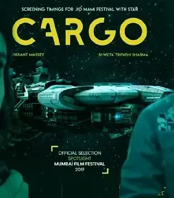 Cargo trailer movie review shweta tripathi netflix - DesireMovies, DesireMovies2.My