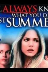 Ill always know what you did last summer 1 - DesireMovies, DesireMovies2.My