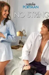 No strings attached movie - DesireMovies, DesireMovies2.My