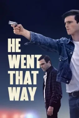 he went that way 2024 , DesireMovies - DesireMovies.Loan