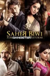 saheb biwi aur gangster returns 2013 , DesireMovies