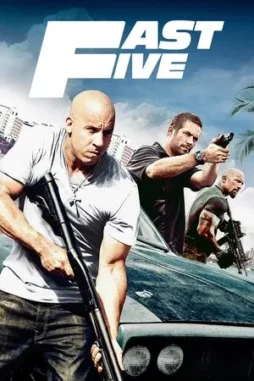 fast five 2011 , DesireMovies