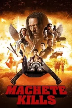 machete kills 2013 , DesireMovies