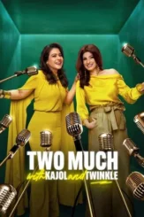 two much with kajol and twinkle 2025 , DesireMovies