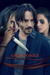 knock knock 2015 , DesireMovies