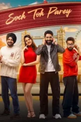 soch toh parey 2025 , DesireMovies
