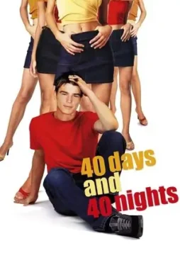 40 days and 40 nights 2002 , DesireMovies