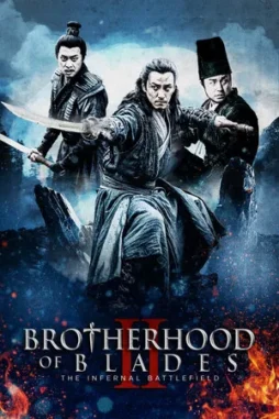 brotherhood of blades 2 2017 , desiremovies