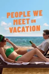 people we meet on vacation 2026 , desiremovies