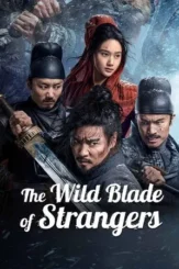 the wild blade of strangers 2024 , desiremovies