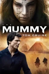 the mummy 2017 , desiremovies